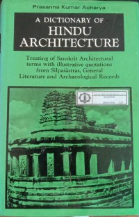 Image of A Dictionary of Hindu Architecture, Manasara Series : Volume I